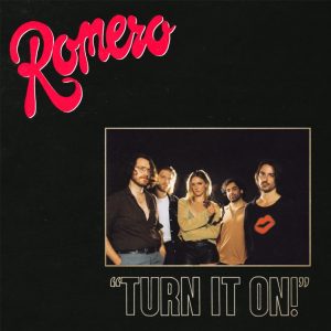 Turn It On ! de Romero